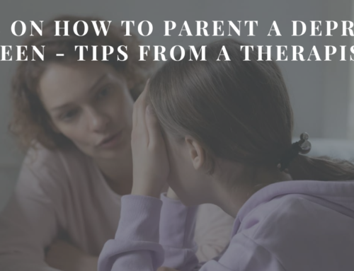5 Tips on How to Parent a Depressed Teen – Tips from a Therapist | EU 141